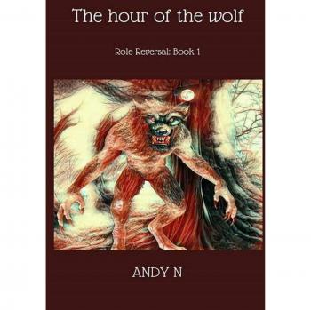 La Hora del Lobo (Libro de Inversión de Roles 1) por N, Andy