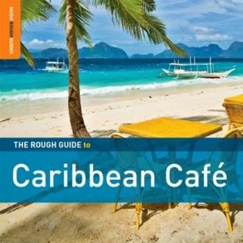The Rough Guide To Caribbean Café