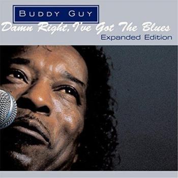 Damn Right I've Got The Blues: Expanded - GUY, BUDDY