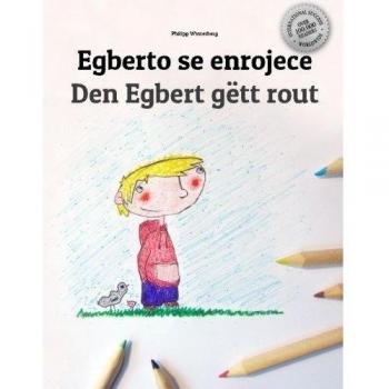 Egberto se enrojece/Den Egbert gëtt rout: Libro infantil para colorear español-luxemburgués