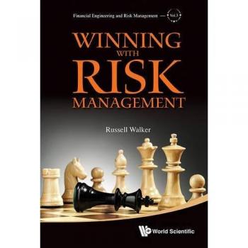 World Scientific Winning with Risk Management: Comprehensive Guide to Effective Risk Strategies