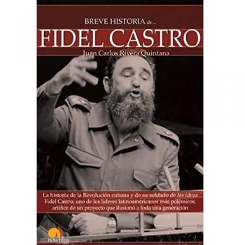 Breve historia de Fidel Castro