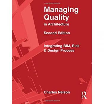 Managing Quality in Architecture: Integrating BIM, Risk and Design Process