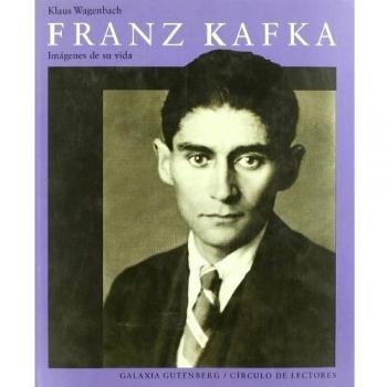Franz Kafka: Imágenes de su vida