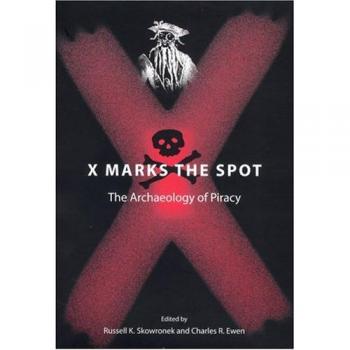 X Marks the Spot: The Archaeology of Piracy