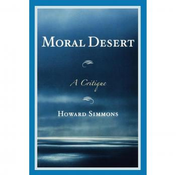 Moral Desert: A Comprehensive Critique of Ethical Principles