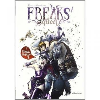 Freaks' Squeele 1. Extraña Universidad - Florent Maudoux