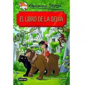 El libro de la selva: Grandes Historias - Geronimo Stilton