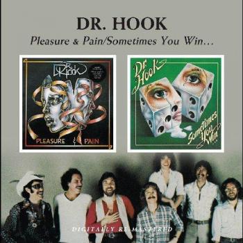 Dr. Hook - Pleasure & Pain: Sometimes You Win (Import Edition)