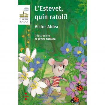L'Estevet, quin ratolí!: 107 - Víctor Aldea Lorente