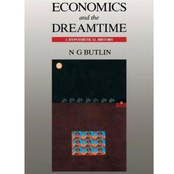 Historia Hipotética de la Economía y el Sueño Aborigen: Análisis de N. G. Butlin