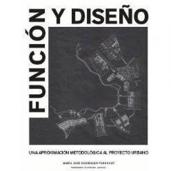 Función y diseño: Una aproximación metodológica al proyecto urbano