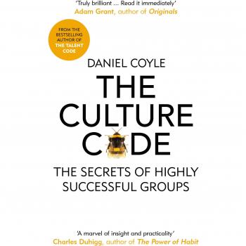 El Código de la Cultura: Los Secretos de Grupos Altamente Exitosos - Daniel Coyle