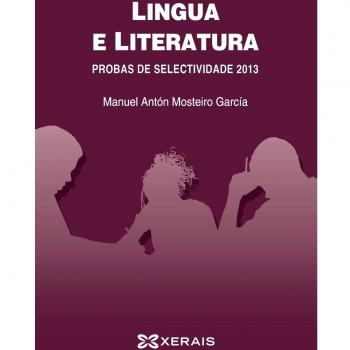 Lingua e literatura. Probas de Selectividade 2013