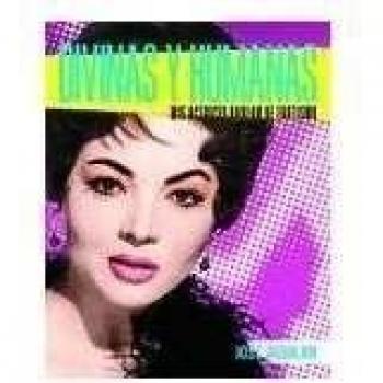 Divinas Y Humanas: Mis actrices hablan de erotismo