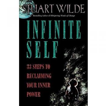 Infinite Self: 33 Steps to Reclaiming Your Inner Power