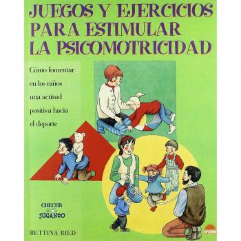 Juegos y ejercicios para estimular la psicomotricidad: Cómo fomentar en los niños una actitud positiva hacia el deporte