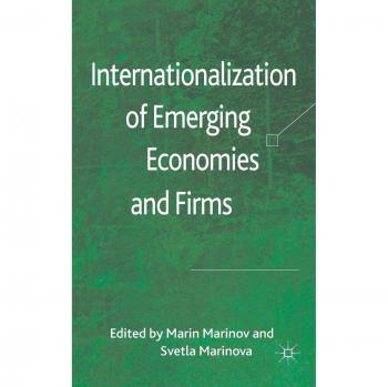 Internationalization of Emerging Economies and Firms