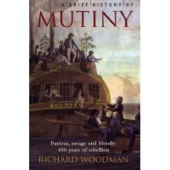 A Brief History of Mutiny