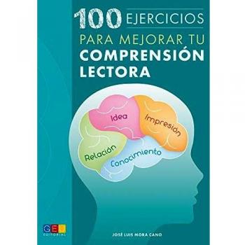 100 ejercicios para mejorar la comprensión lectora / Editorial GEU / Primaria/Secundaria / Mejora la comprensión lectora / Fomenta la lectura