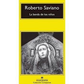 La banda de los niños: 729 - SAVIANO, ROBERTO