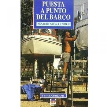 Puesta a punto del barco : preparación para salir a navegar
