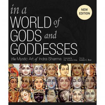 In a World of Gods and Goddesses: The Mystic Art of Indra Sharma