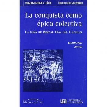 La conquista como épica colectiva