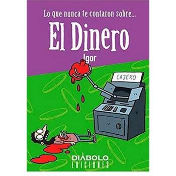 Lo Que Nunca te contaron Sobre... El Dinero