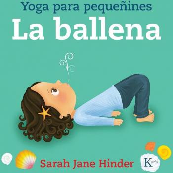 La ballena. Yoga para pequeñines