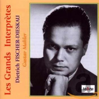 Les Grands Interprètes: Dietrich Fischer-Dieskau - Gustav Mahler
