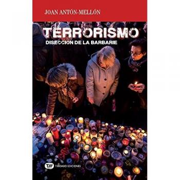Terrorismo: Disección de la Barbarie