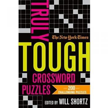 New York Times Truly Tough Crossword Puzzles: 200 Challenging Puzzles