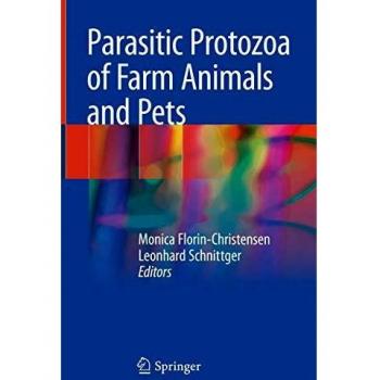 Parasitic Protozoa of Farm Animals and Pets