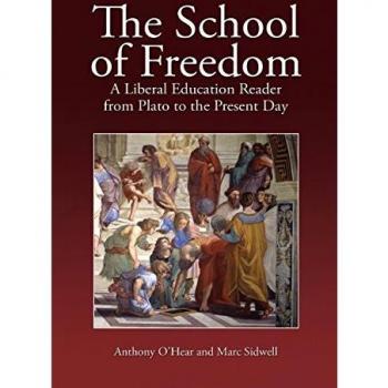 The School of Freedom: A liberal education reader from Plato to the present day