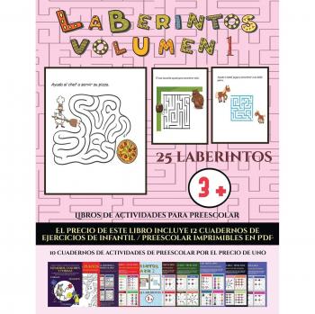 Libros de Actividades para Preescolar: Laberintos a Todo Color - Volumen 1 (25 Fichas Imprimibles)