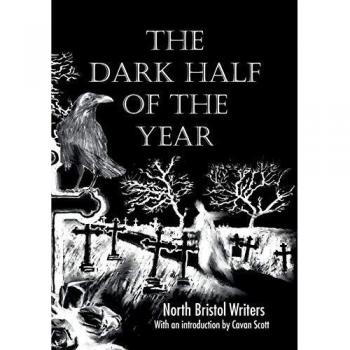 La Mitad Oscura del Año: Por los Escritores de North Bristol