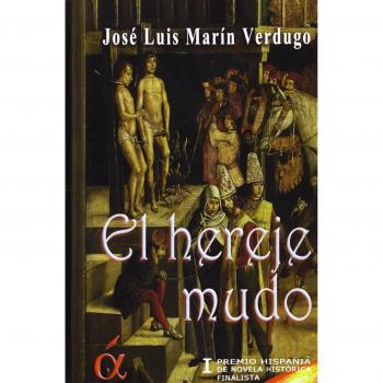 El Hereje Mudo - José Luis Marin Verdugo