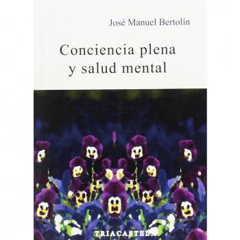 Conciencia plena y salud mental - Bertolín Guillén, José Manuel
