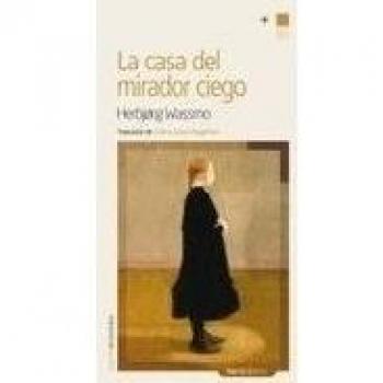 Casa Del Mirador Ciego,La 3ｦed: 19