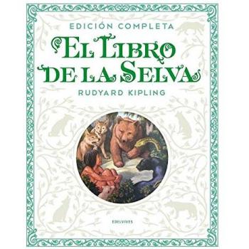 El libro de la selva. Edición completa - Rudyard Kipling