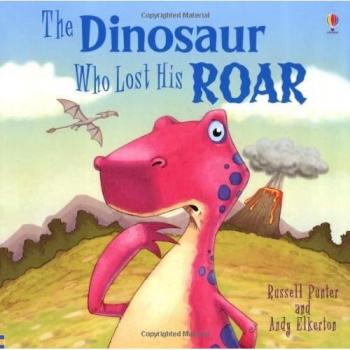 El Dinosaurio que Perdió su Rugido - Libro Ilustrado de Russell Punter