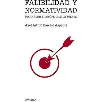 Falibilidad y normatividad: Un análisis filosófico de la suerte