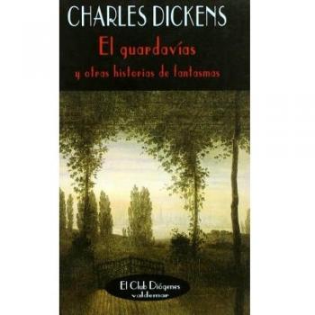 El guardavías: Y otras historias de fantasmas