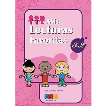 Mis lecturas favoritas 3.2 / Editorial GEU / 3º Primaria / Mejora la comprensión lectora / Recomendado como repaso / Con actividades sencillas
