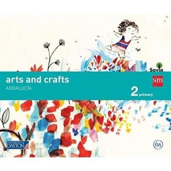 Arts and crafts. 2 Primary. Savia. Andalucía - 9788416346370