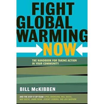Fight Global Warming Now: The Handbook for Taking Action in Your Community