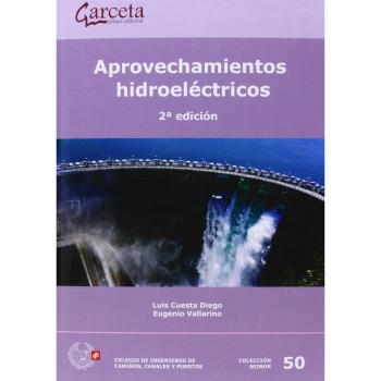 Aprovechamientos Hidroeléctricos 2ª Edición