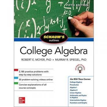 Murray Spiegel Schaum's Outline of College Algebra, Fifth Edition