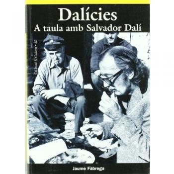 Dalícies: A taula amb Salvador Dalí: 28